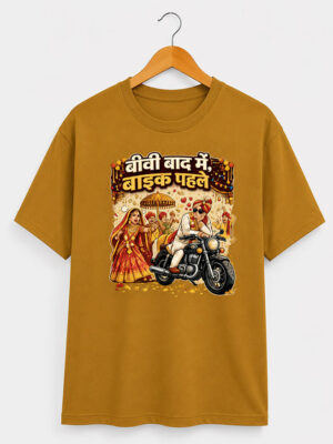 बीवी बाद में, बाइक पहले Unisex Tee